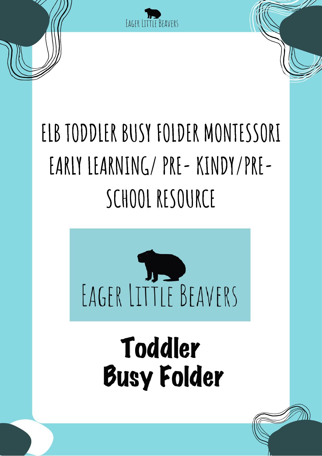 ELB Toddler Busy Folder Montessori Early Learning/ Pre- Kindy/Pre-School Resource (PDF)